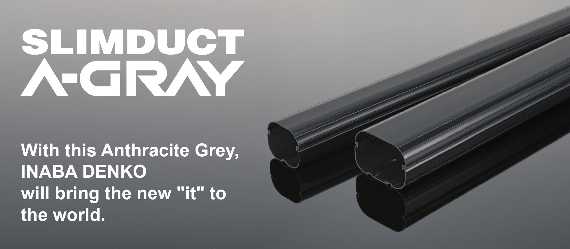 SLIMDUCT A-GRAY-INABA DENKO