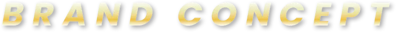 BRAND CONCEPT