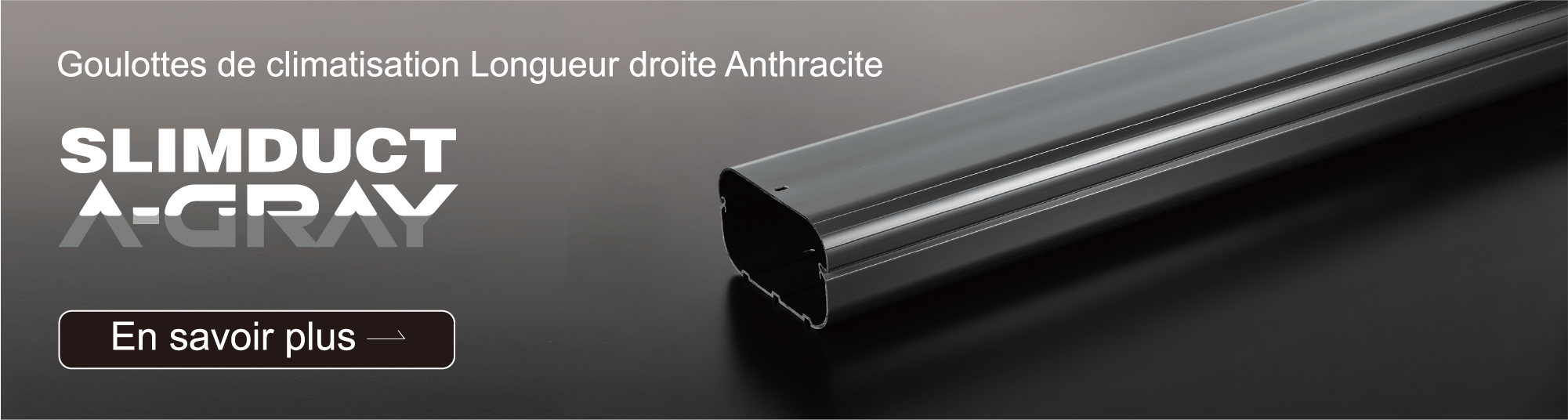 SLIMDUCT gris anthracite -INABA DENKO