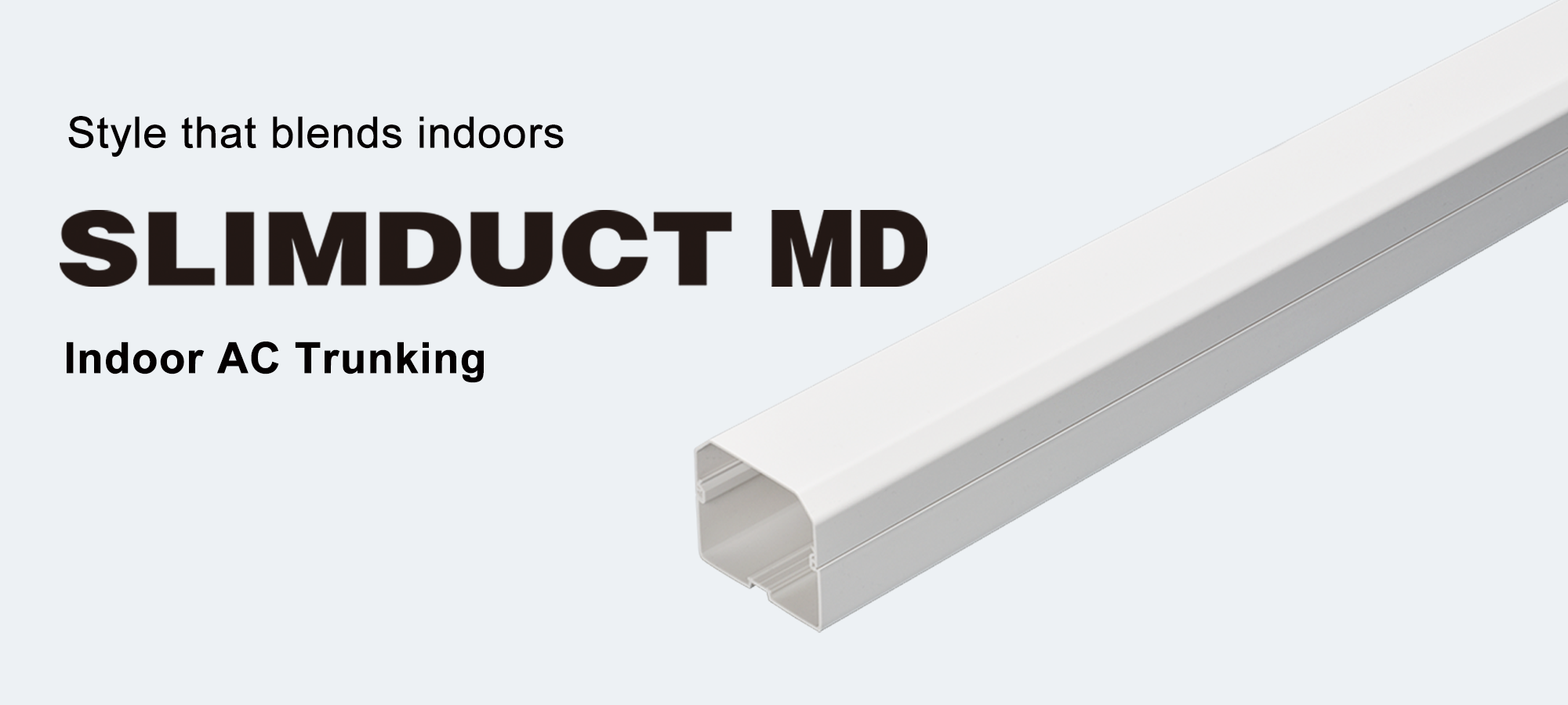 SLIMDUCT MD - INABA DENKO